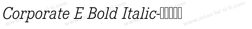 Corporate E Bold Italic字体转换